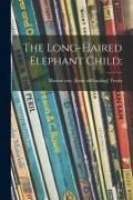 Produktbild: The Long-haired Elephant Child;