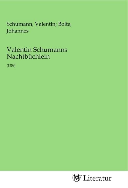Produktbild: Valentin Schumanns Nachtb&uuml;chlein