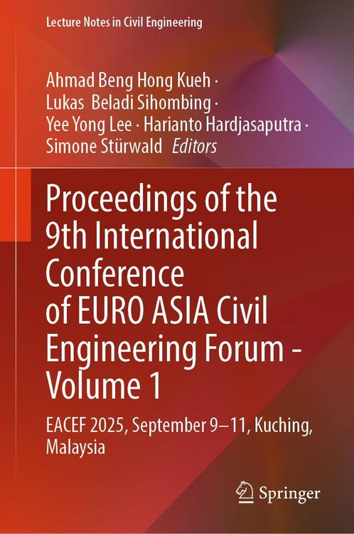 Produktbild: Proceedings of the 9th International Conference of EURO ASIA Civil Engineering Forum - Volume 1