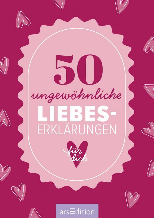 Produktbild: 50 ungew&ouml;hnliche Liebeserkl&auml;rungen f&uuml;r dich