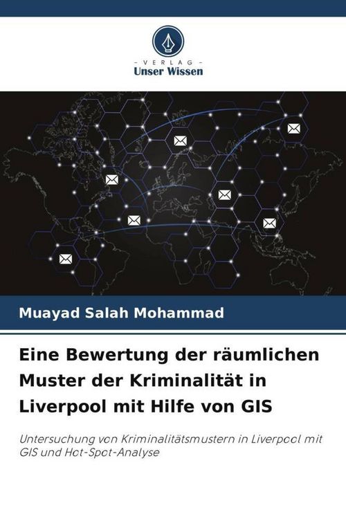 Produktbild: Eine Bewertung der r&auml;umlichen Muster der Kriminalit&auml;t in Liverpool mit Hilfe von GIS