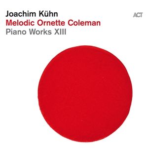 Produktbild: Joachim K&uuml;hn:Melodic Ornette Coleman