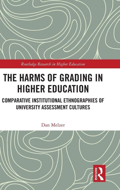 Produktbild: The Harms of Grading in Higher Education