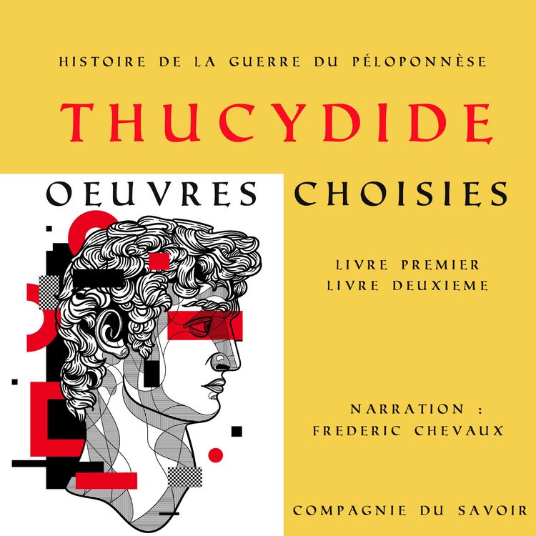 Produktbild: Thucydide, Histoire de la guerre du P&eacute;loponn&egrave;se, oeuvres choisies