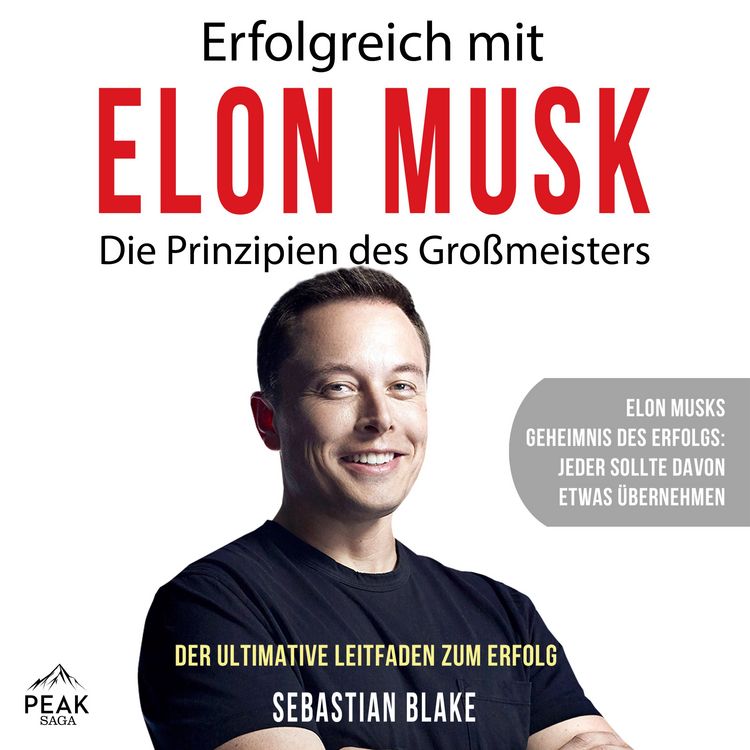 Produktbild: Erfolgreich mit Elon Musk: Die Prinzipien des Gro&szlig;meisters