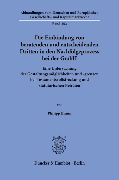 Produktbild: Die Einbindung von beratenden und entscheidenden Dritten in den Nachfolgeprozess bei der GmbH
