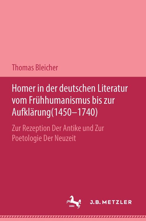 Produktbild: Homer in der deutschen Literatur vom Fr&uuml;hhumanismus bis zur Aufkl&auml;rung (1450-1740)