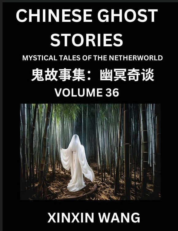 Produktbild: Chinese Ghost Stories (Part 36)- Learn Mandarin Chinese Language and Culture by Reading Short Stories, HSK All Levels, Simplified Character Edition, E