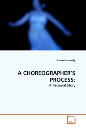 Produktbild: Kurnaedy, K: Choreographer's Process: