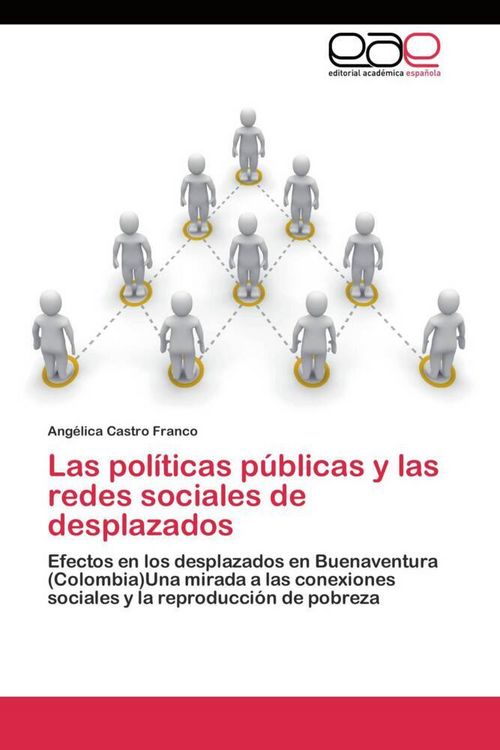 Produktbild: Las pol&iacute;ticas p&uacute;blicas y las redes sociales de desplazados