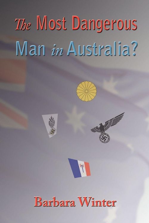 Produktbild: The Most Dangerous Man in Australia?