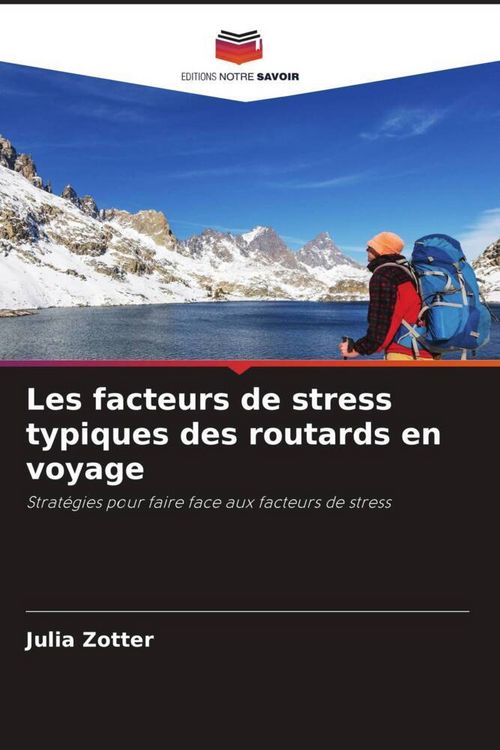Produktbild: Les facteurs de stress typiques des routards en voyage