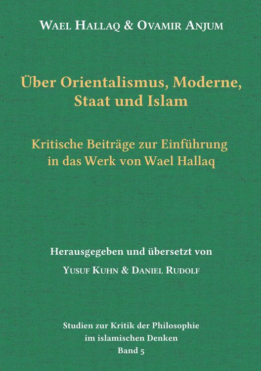 Produktbild: &Uuml;ber Orientalismus, Moderne, Staat und Islam