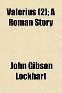 Produktbild: Valerius (2); A Roman Story