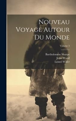 Produktbild: Nouveau Voyage Autour Du Monde; Volume 3