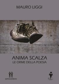 Produktbild: Anima scalza. Le orme della poesia