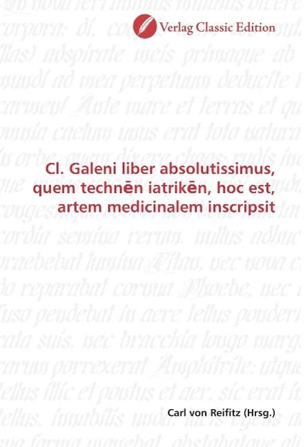 Produktbild: Cl. Galeni liber absolutissimus, quem technen iatriken, hoc