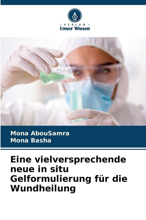 Produktbild: Eine vielversprechende neue in situ Gelformulierung f&uuml;r die Wundheilung