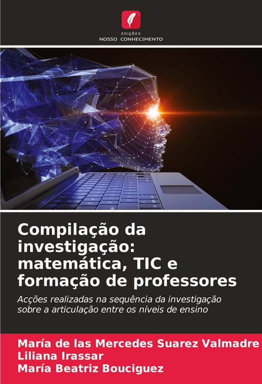 Produktbild: Compila&ccedil;&atilde;o da investiga&ccedil;&atilde;o: matem&aacute;tica, TIC e forma&ccedil;&atilde;o de professores