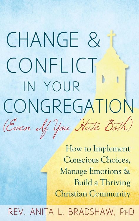 Produktbild: Change and Conflict in Your Congregation (Even If You Hate Both)