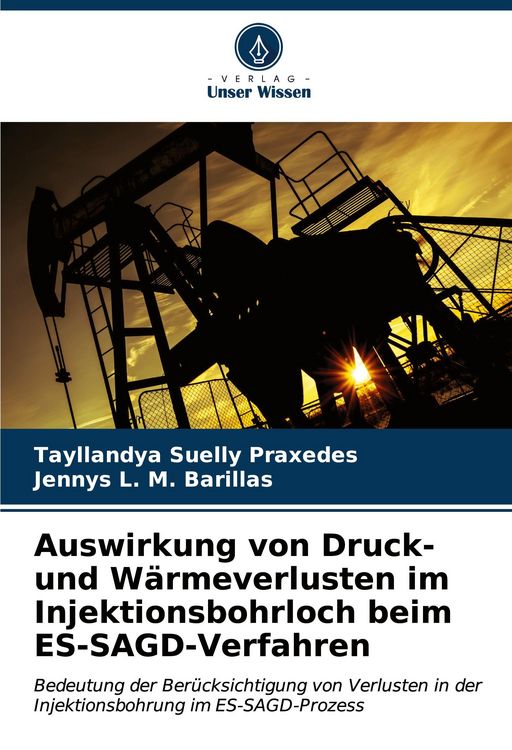 Produktbild: Auswirkung von Druck- und W&auml;rmeverlusten im Injektionsbohrloch beim ES-SAGD-Verfahren
