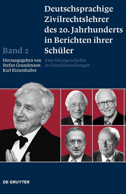 Produktbild: Deutschsprachige Zivilrechtslehrer des 20. Jahrhunderts in Berichten ihrer Sch&uuml;ler Band 2