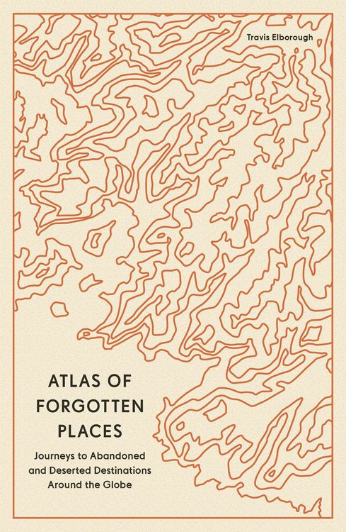 Produktbild: Atlas of Forgotten Places