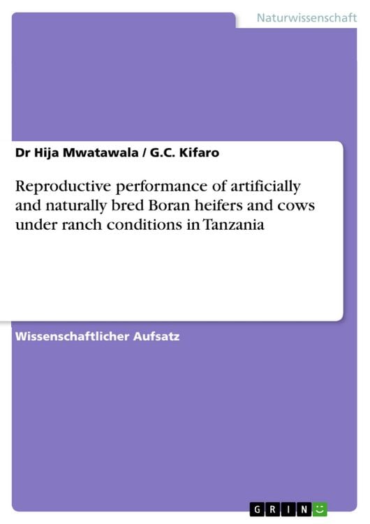 Produktbild: Reproductive performance of artificially and naturally bred Boran heifers and cows under ranch conditions in Tanzania