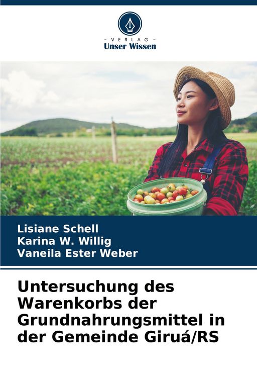 Produktbild: Untersuchung des Warenkorbs der Grundnahrungsmittel in der Gemeinde Giru&aacute;/RS