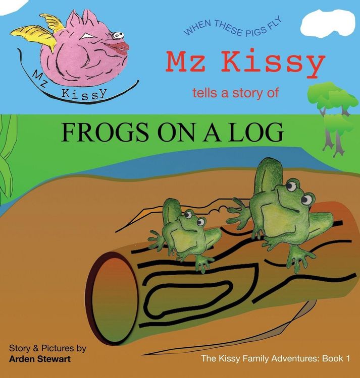Produktbild: Mz Kissy Tells a Story of Frogs on a Log