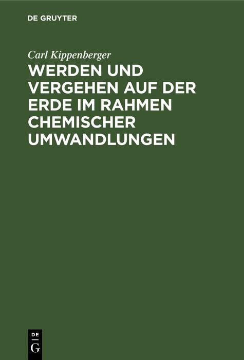 Produktbild: Werden und Vergehen auf der Erde im Rahmen chemischer Umwandlungen