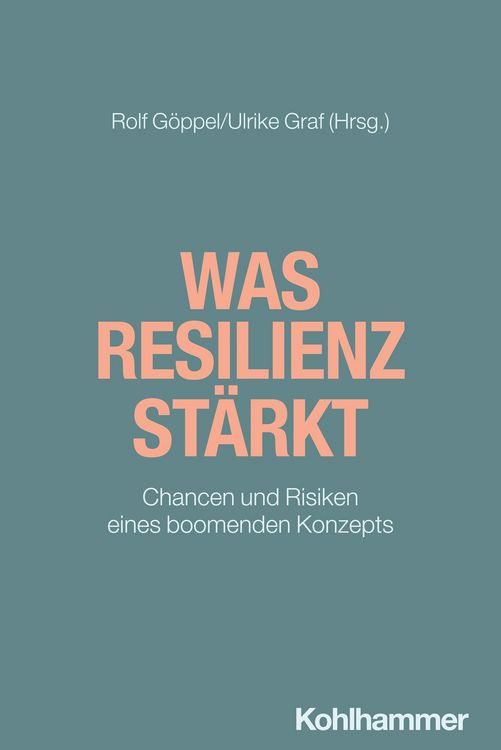 Produktbild: Was Resilienz st&auml;rkt