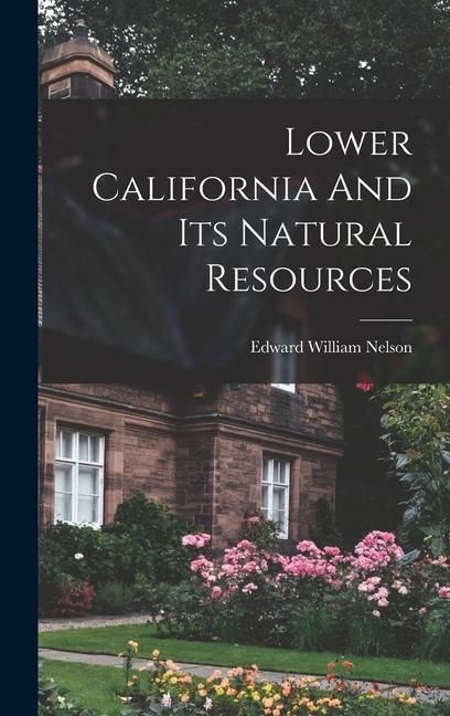 Produktbild: Lower California And Its Natural Resources