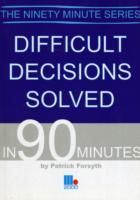 Produktbild: Difficult Decisions Solved in 90 Minutes