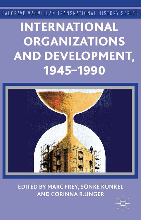 Produktbild: International Organizations and Development, 1945-1990