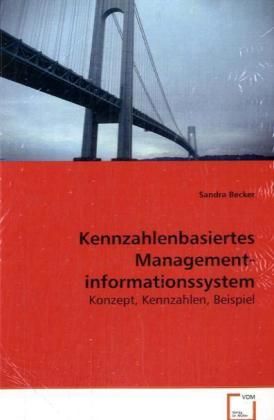 Produktbild: Becker Sandra: Kennzahlenbasiertes Managementinformationssys