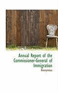 Produktbild: Annual Report of the Commissioner-General of Immigration