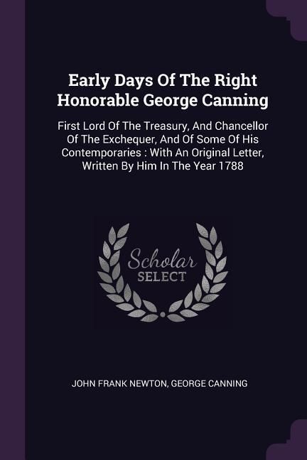 Produktbild: Early Days Of The Right Honorable George Canning
