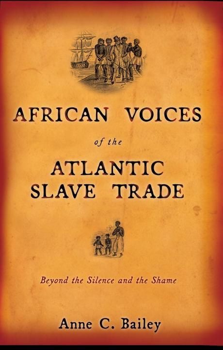 Produktbild: African Voices of the Atlantic Slave Trade