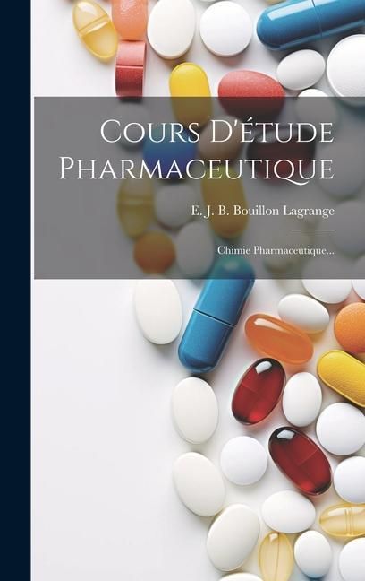 Produktbild: Cours D'&eacute;tude Pharmaceutique