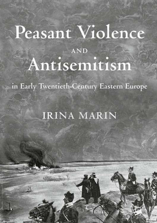 Produktbild: Peasant Violence and Antisemitism in Early Twentieth-Century Eastern Europe