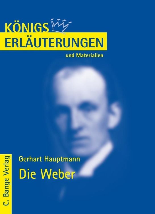 Produktbild: Die Weber von Gerhart Hauptmann. Textanalyse und Interpretation.