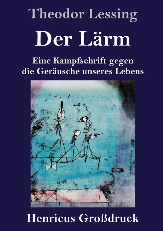Produktbild: Der L&auml;rm (Gro&szlig;druck)