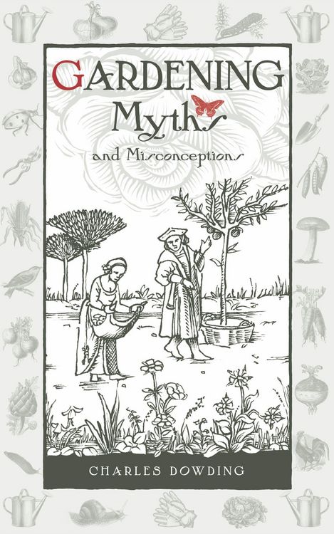 Produktbild: Gardening Myths and Misconceptions