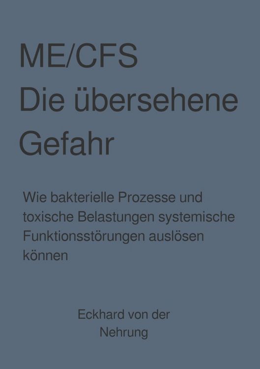Produktbild: ME/CFS Die &uuml;bersehene Gefahr