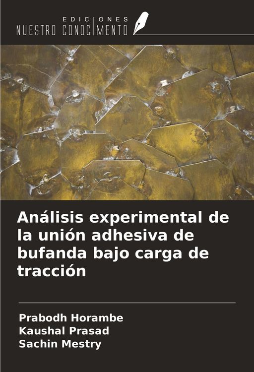 Produktbild: An&aacute;lisis experimental de la uni&oacute;n adhesiva de bufanda bajo carga de tracci&oacute;n