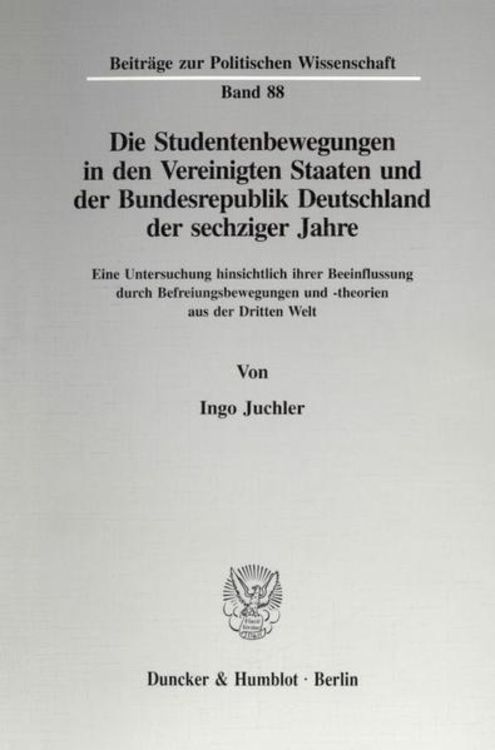 Produktbild: Die Studentenbewegungen in den Vereinigten Staaten und der Bundesrepublik Deutschland der sechziger Jahre.
