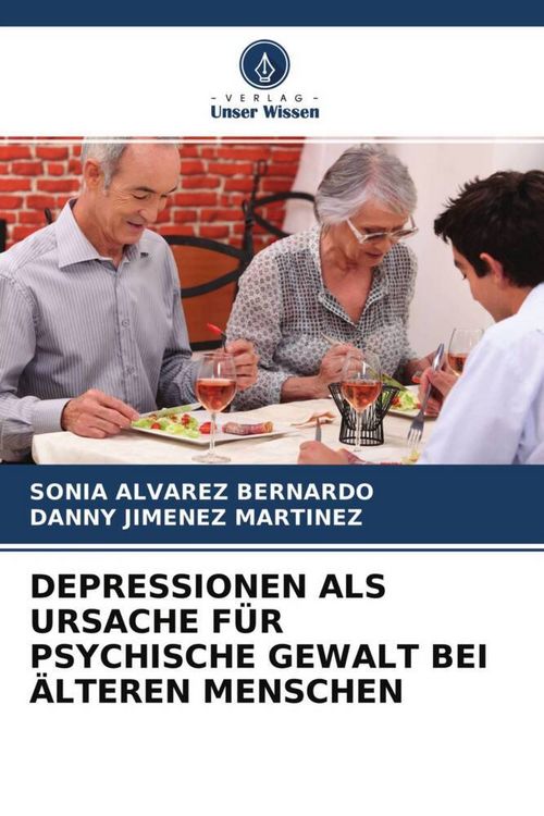 Produktbild: Depressionen als Ursache f&uuml;r Psychische Gewalt bei &Auml;lteren Menschen