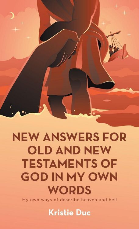 Produktbild: New Answers for Old and New Testaments of God in My Own Words