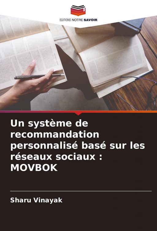 Produktbild: Un syst&egrave;me de recommandation personnalis&eacute; bas&eacute; sur les r&eacute;seaux sociaux : MOVBOK